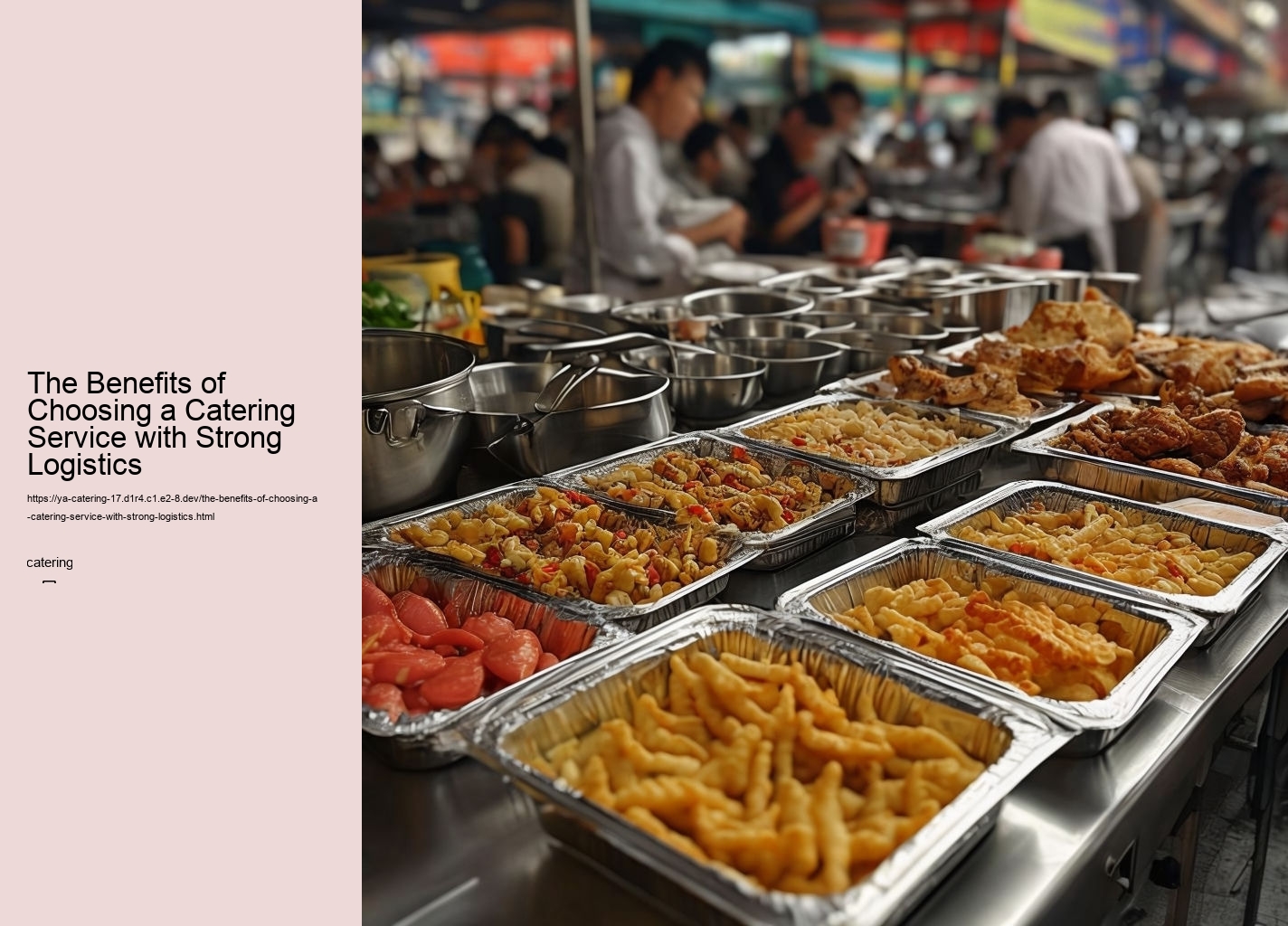 The Benefits of Choosing a Catering Service with Strong Logistics